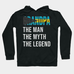 Grand Father Bahamian Grandpa The Man The Myth The Legend - Gift for Bahamian Dad With Roots From  Bahamas Hoodie